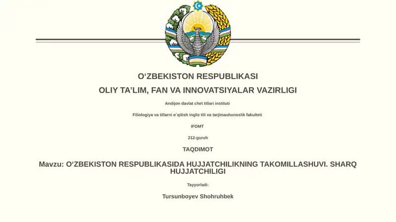O‘ZBEKISTON RESPUBLIKASIDA HUJJATCHILIKNING TAKOMILLASHUVI. SHARQ HUJJATCHILIGI 1