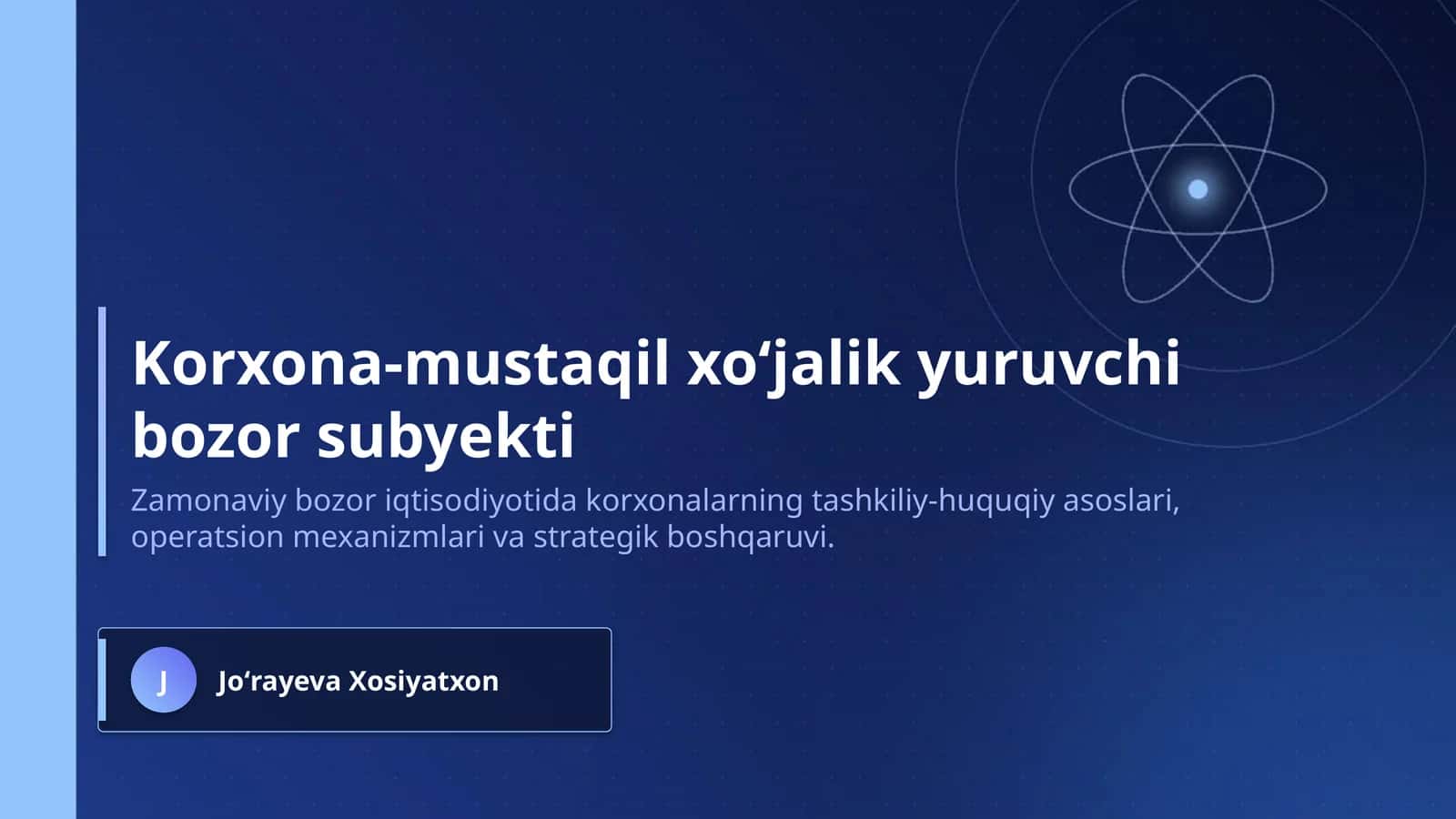 Korxona-mustaqil xoʻjalik yuruvchi bozor subyekti 1