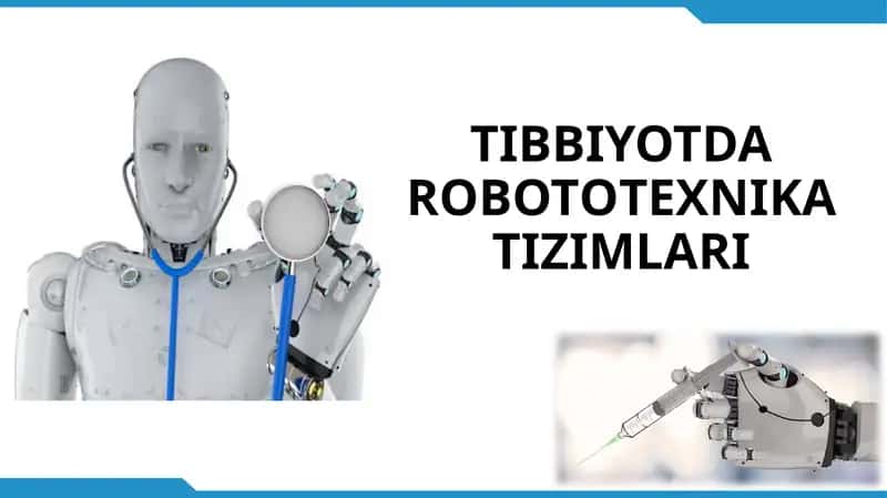TIBBIYOTDA ROBOTОTEXNIKA TIZIMLARI 1