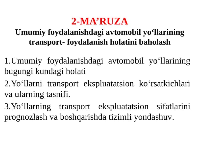 Umumiy foydalanishdagi avtomobilyo‘llarining transport-foydalanish holatini baholash 1