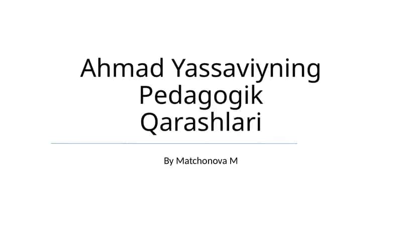 Ahmad Yassaviyning Pedagogik Qarashlari 1
