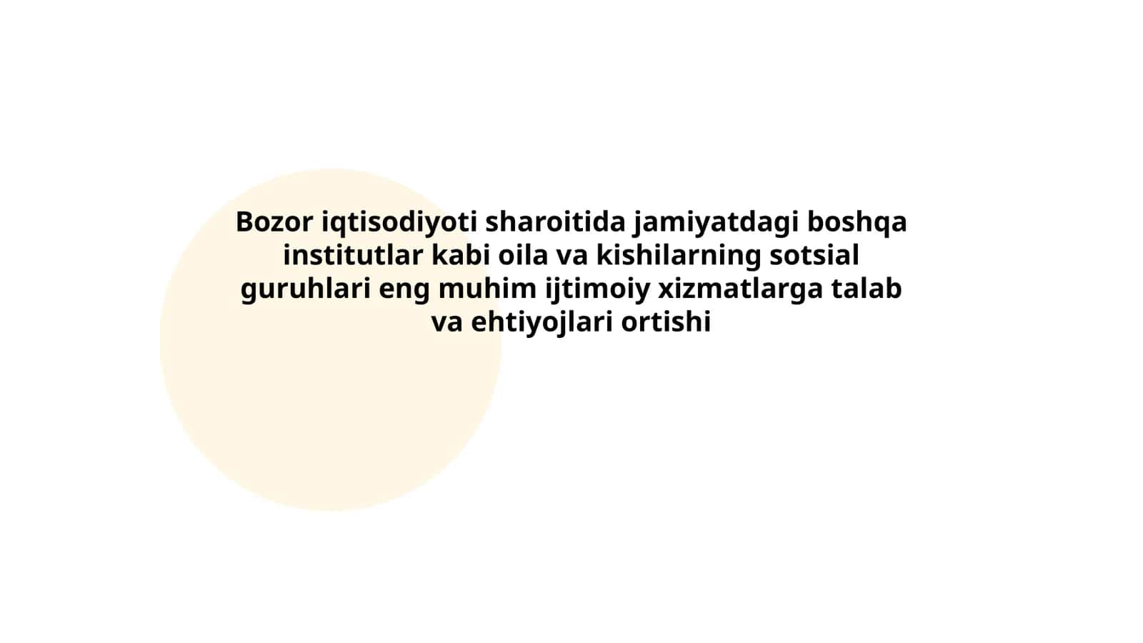 Bozor iqtisodiyoti sharoitida jamiyatdagi boshqa institutlar kabi oila va kishilarning sotsial guruhlari eng muhim ijtimoiy xizmatlarga talab va ehtiyojlari ortishi 1