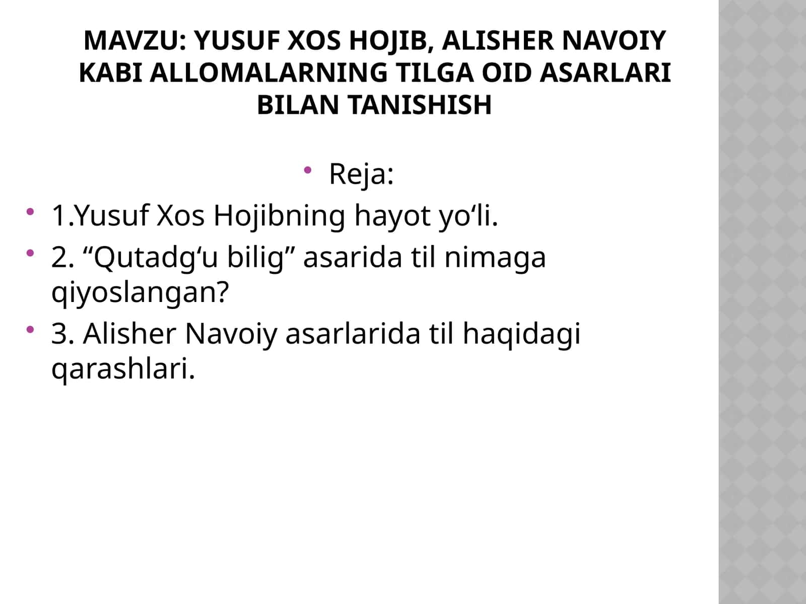 Yusuf xos hojib, alisher navoiy kabi allomalarning tilga oid asarlari bilan tanishish 1
