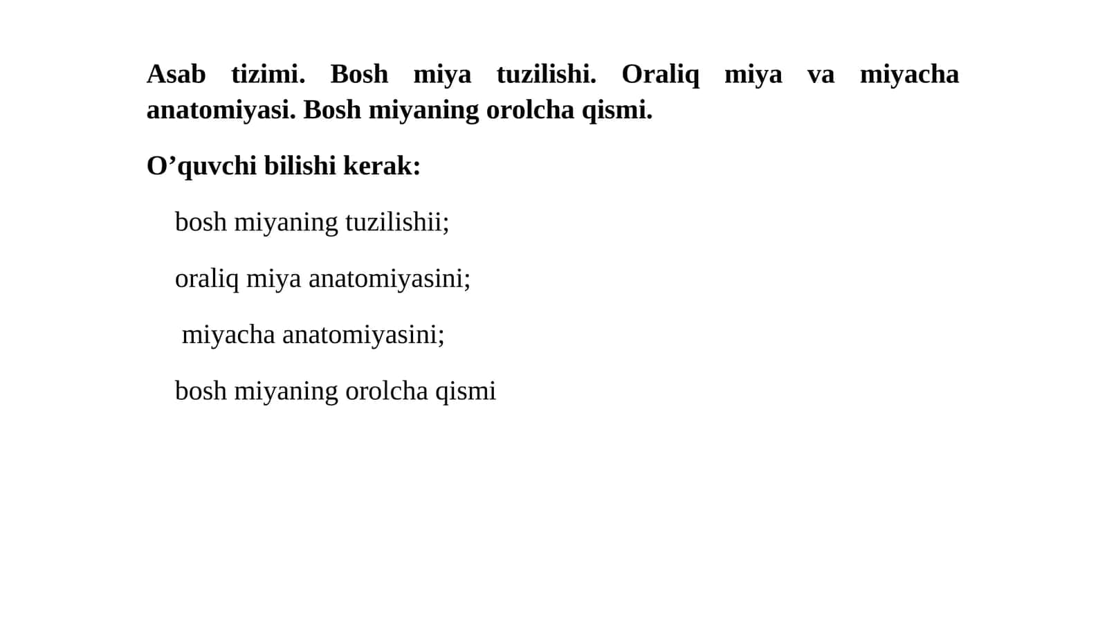 Asabtizimi.Boshmiyatuzilishi.Oraliqmiyavamiyachaanatomiyasi. Boshmiyaningorolchaqismi 1