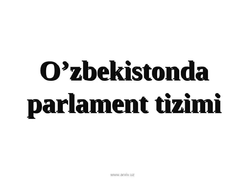 Parlamentning tizimi 1