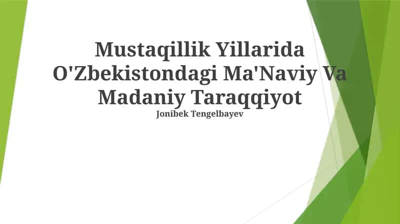 Mustaqillik Yillarida O'Zbekistondagi Ma'Naviy Va Madaniy Taraqqiyot 1