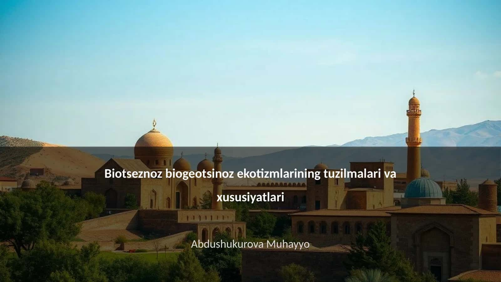 Ekotizmlarining tuzilmalari va xususiyatlari 1
