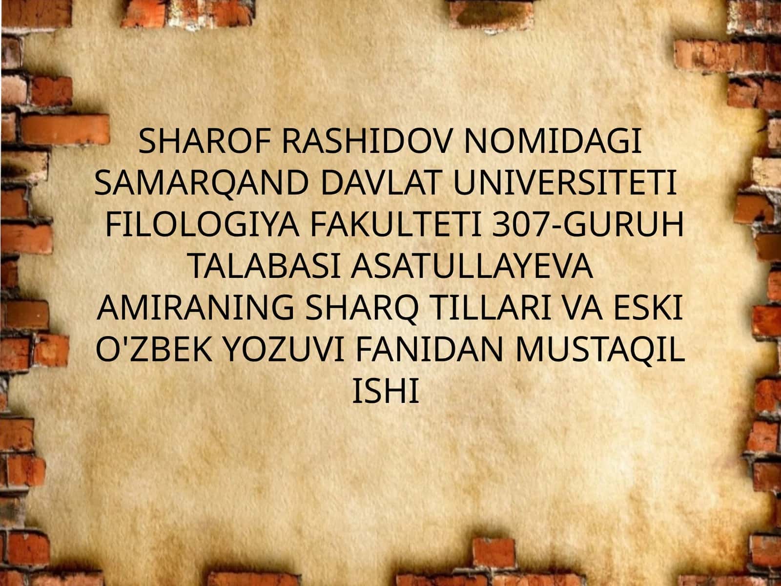 SHARQTILLARI VA ESKI O'ZBEK YOZUVI FANIDAN MUSTAQIL ISHI 1