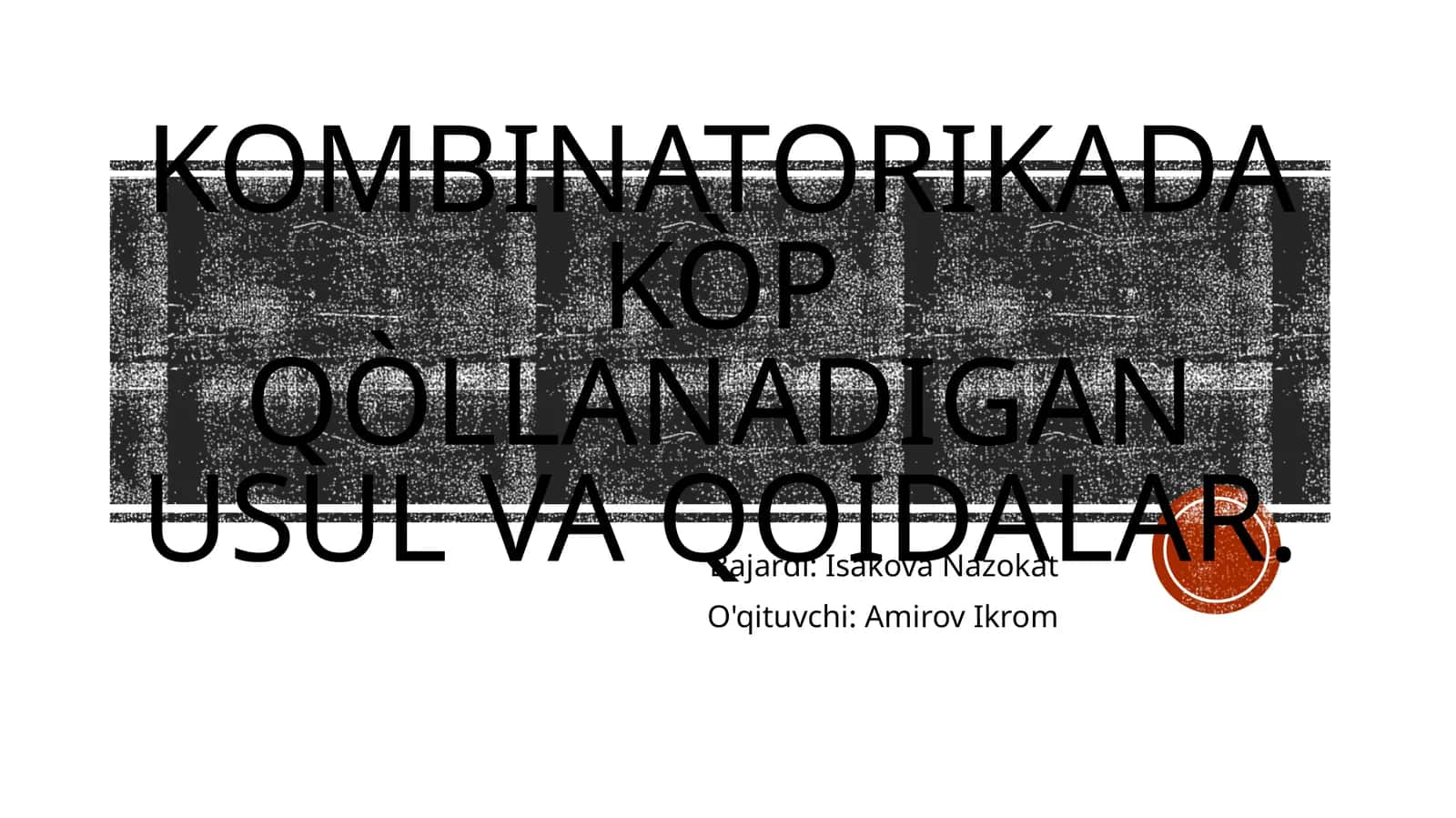 Kombinatorikada kòp qòllanadigan usul va qoidalar 1