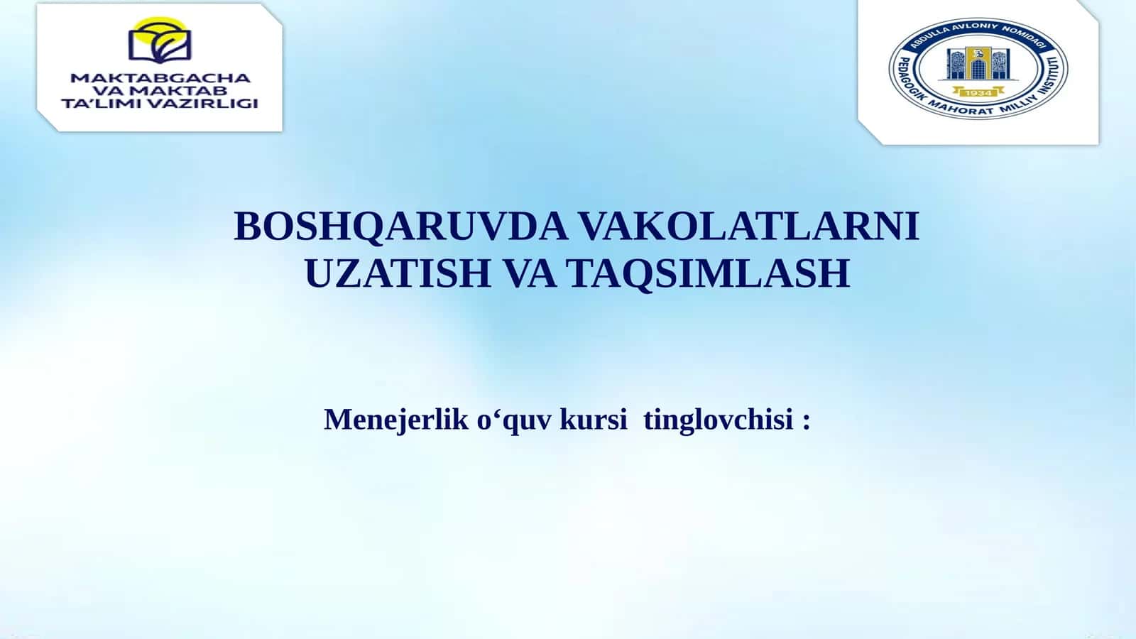 Menejerlik o‘quv kursi tinqlovchisi 1