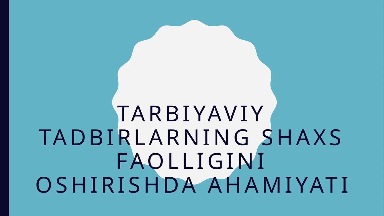 Tarbiyaviy tadbirlarning shaxs faolligini oshirishda ahamiyati 1