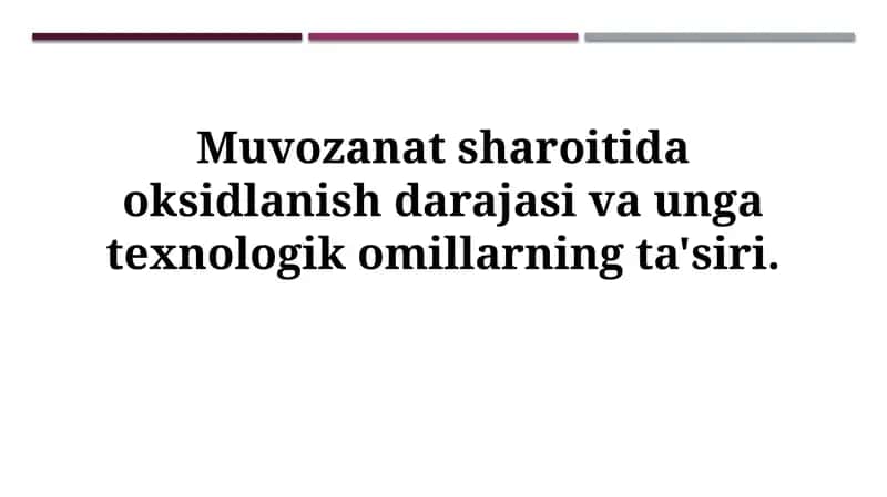 Muvozanat sharoitida oksidlanish darajasi 1