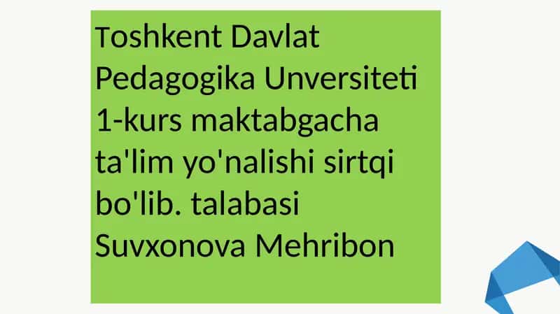Toshkent Davlat Pedagogika Universiteti 1-kurs Maktabgacha Ta'lim yo'nalishi 1