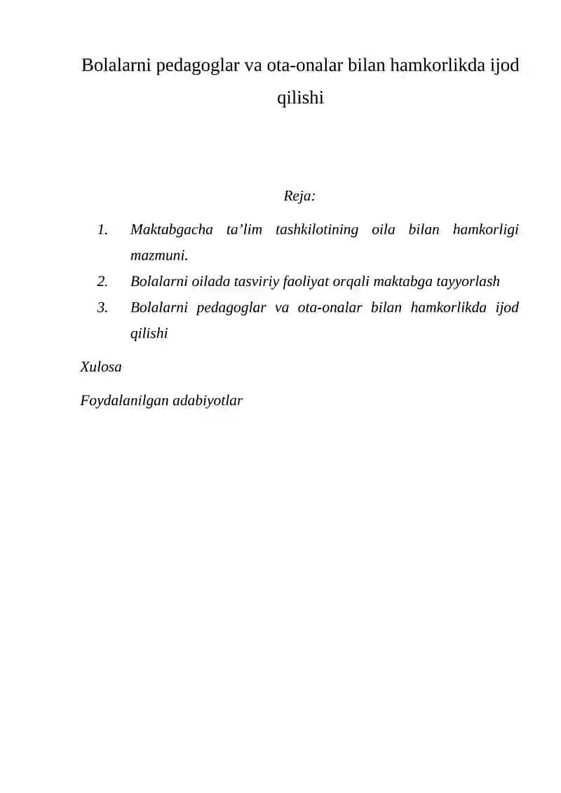 Bolalarni pedagoglar va ota-onalar bilan hamkorlikda ijod qilishi