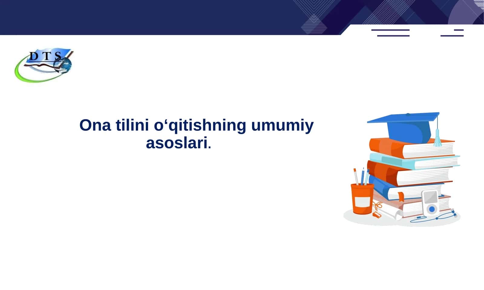 Ona tilini o‘qitishning umumiy asoslari 1