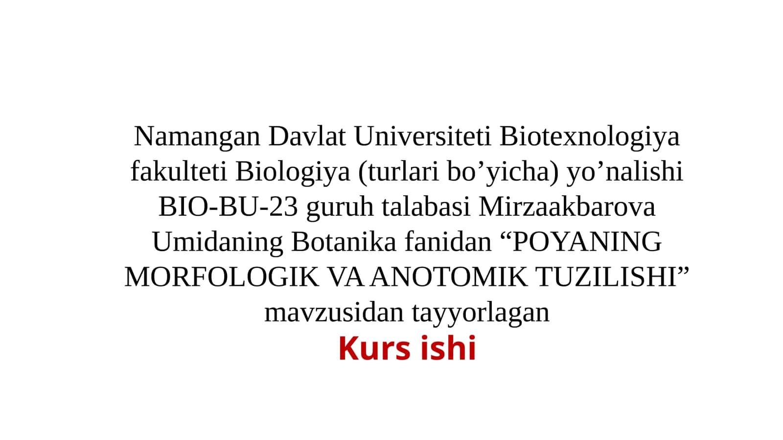 POYANING MORFOLOGIK VA ANOTOMIK TUZILISHI 1