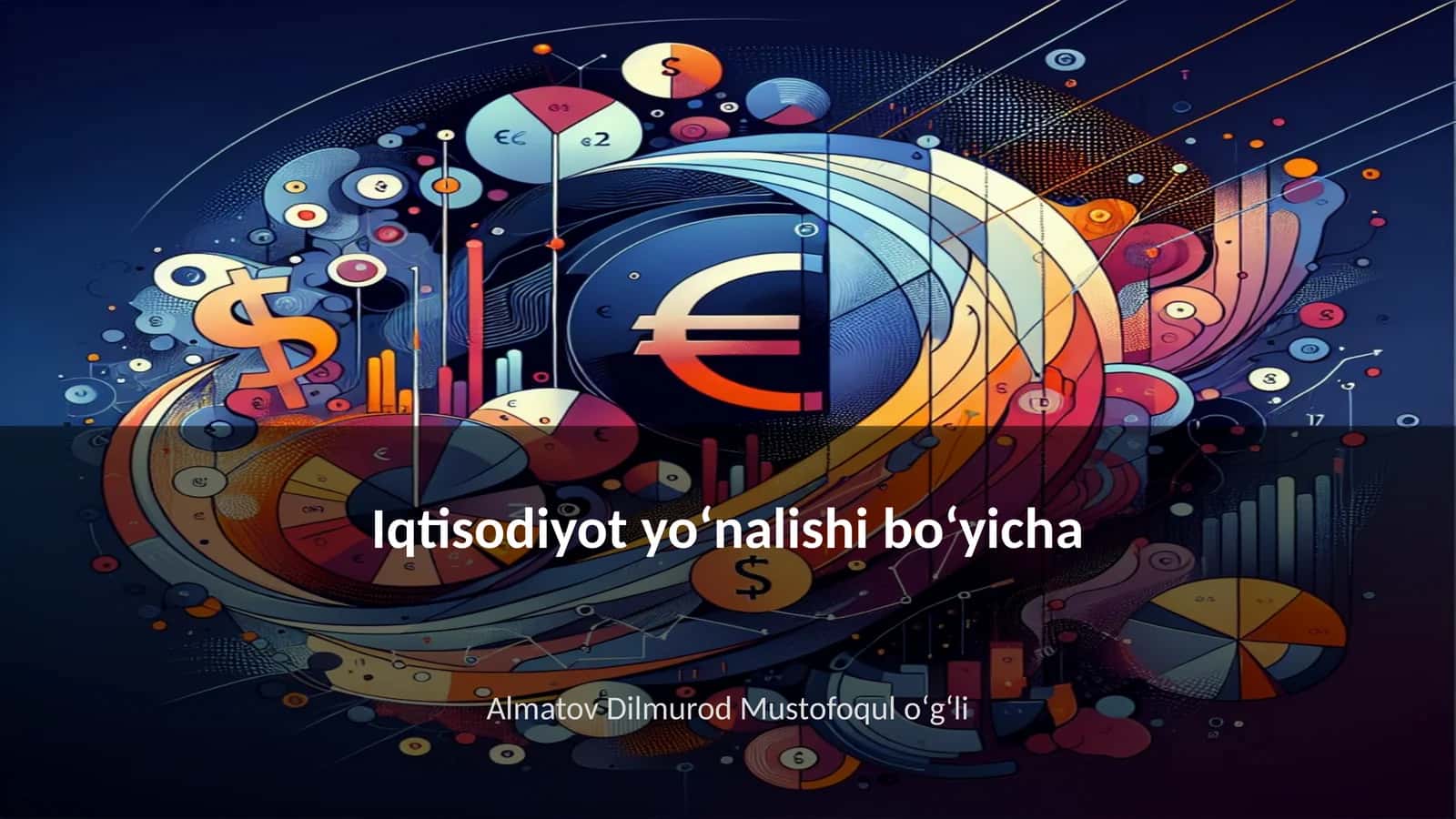 Iqtisodiy nazariyalar va tamoyillar 1