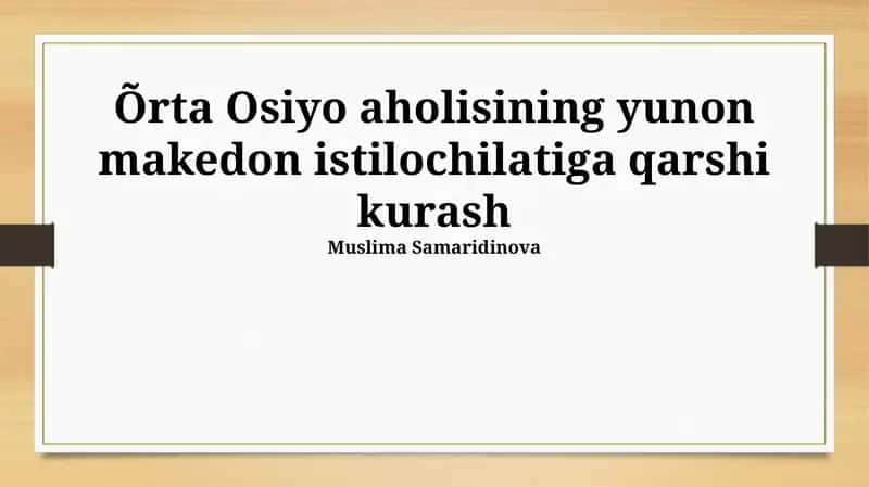 Õrta Osiyo aholisining yunon makedon istilochilatiga qarshi kurash 1