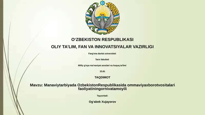 Manaviytarbiyada OzbekistonRespublikasida ommaviyaxborotvositalari faoliyatiningornivatamoyili 1