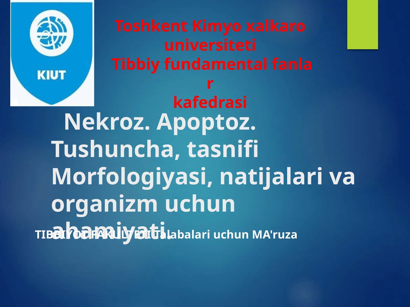Nekroz. Apoptoz. Tushuncha, tasnifi Morfologiyasi, natijalari va organizm uchun ahamiyati 1