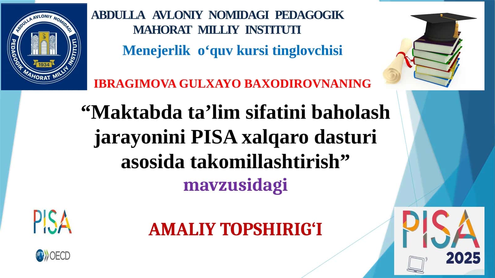 Maktabda ta’lim sifatini baholash jarayonini PISA xalqaro dasturiga asosida ta'minlash 1