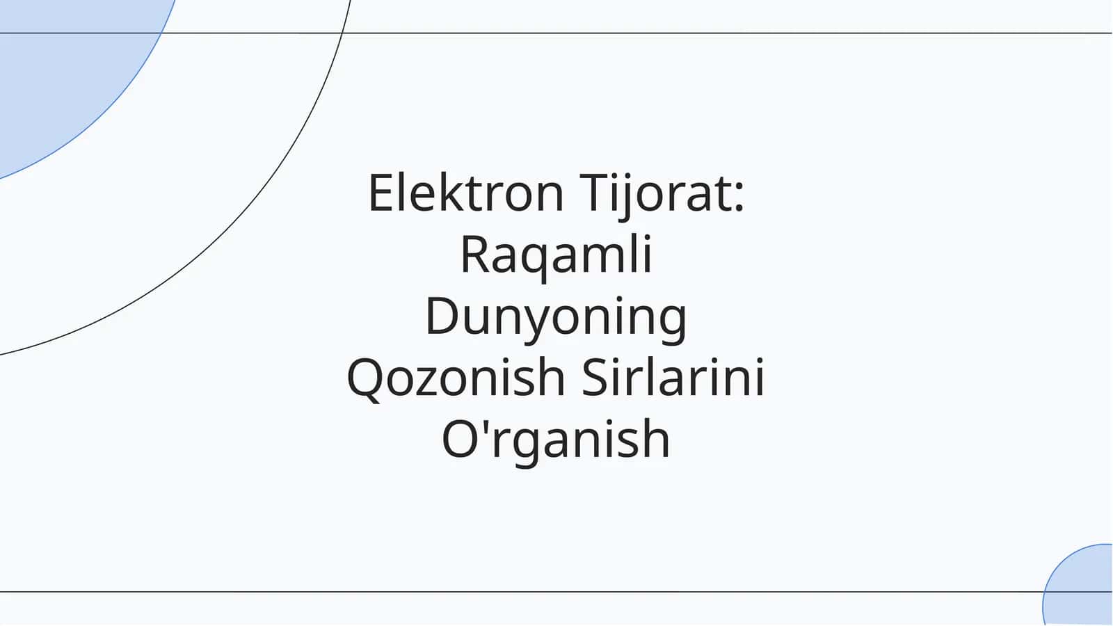 Elektron Tijorat: Raqamli Dunyoning Qozonish Sirlarini O'rganish 1