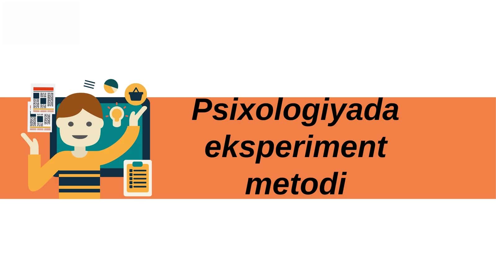 Psixologiyada eksperiment metodi 1