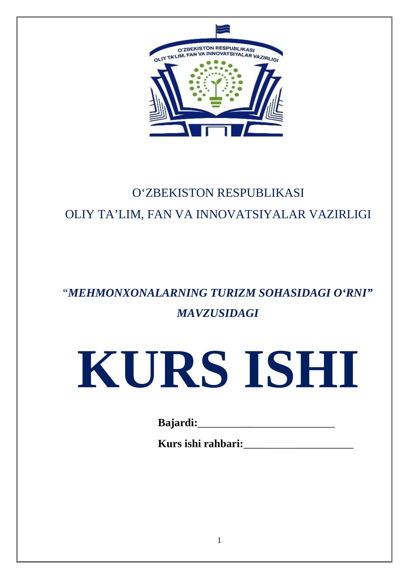 “МЕHMONXONALARNING TURIZM SOHASIDAGI O‘RNI” MAVZUSIDAGI KURS ISHI 1