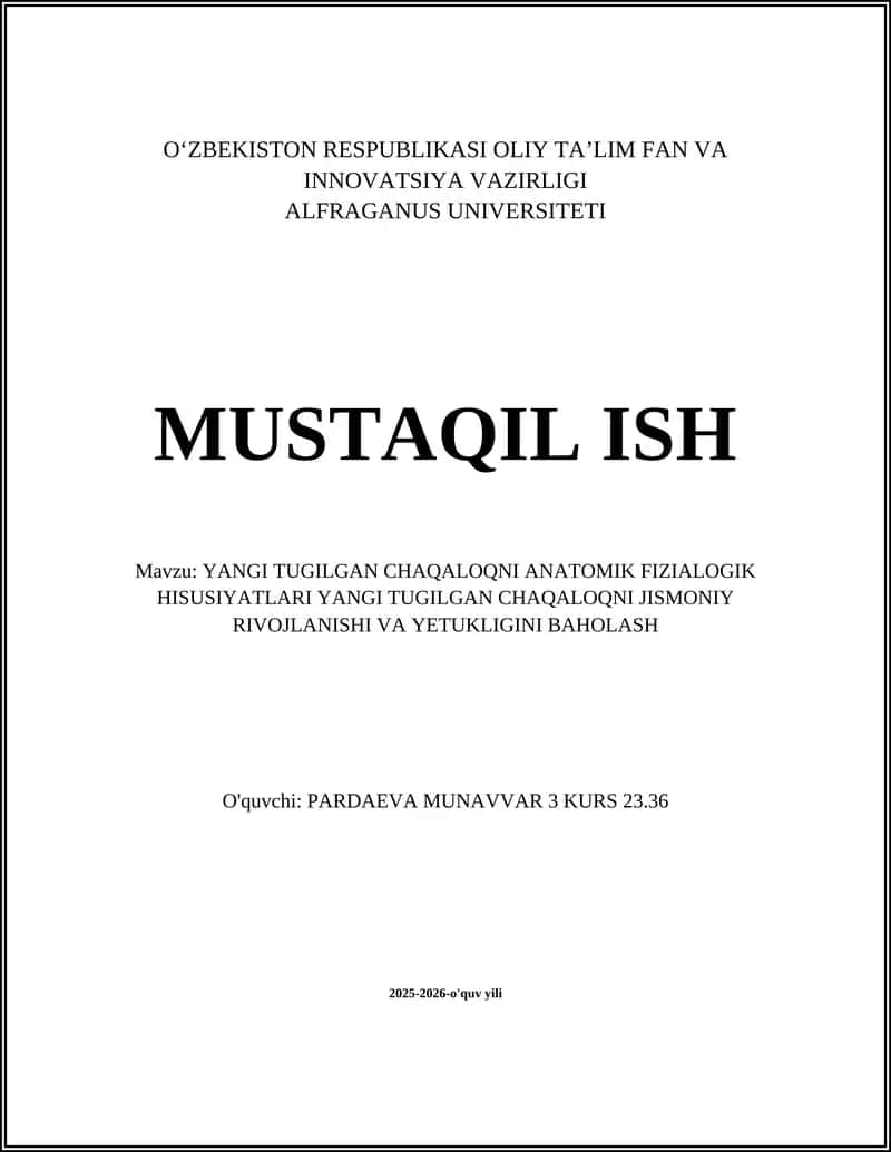 YANGI TUGILGAN CHAQALOQNI ANATOMIK FIZIALOGIK HISUSIYATLARI YANGI TUGILGAN CHAQALOQNI JISMONIY RIVOJLANISHI VA YETUKLIGINI BAHOLASH 1