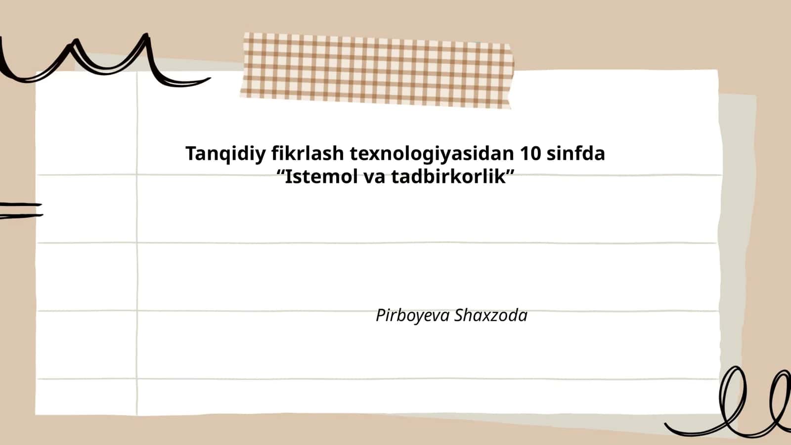 Tanqidiy fikrlash texnologiyasidan 10 sinfda “Istemol va tadbirkorlik” 1