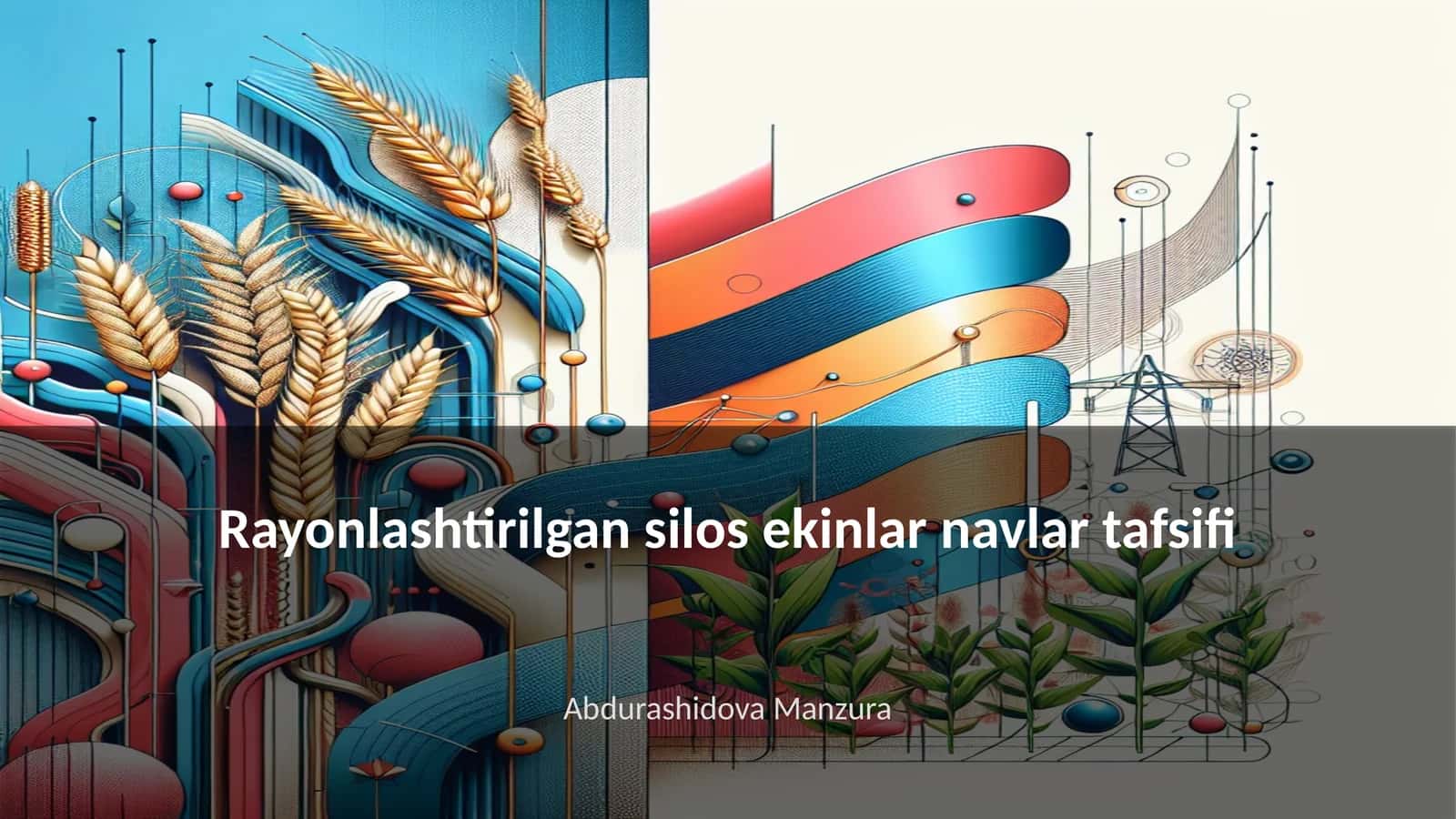 Rayonlashtirilgan silos ekinlar navlar tafsifi 1