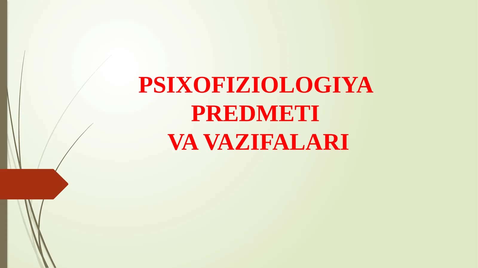 PSIXOFIZIOLOGIYAPREDMETIVAVAZIFALARI 1