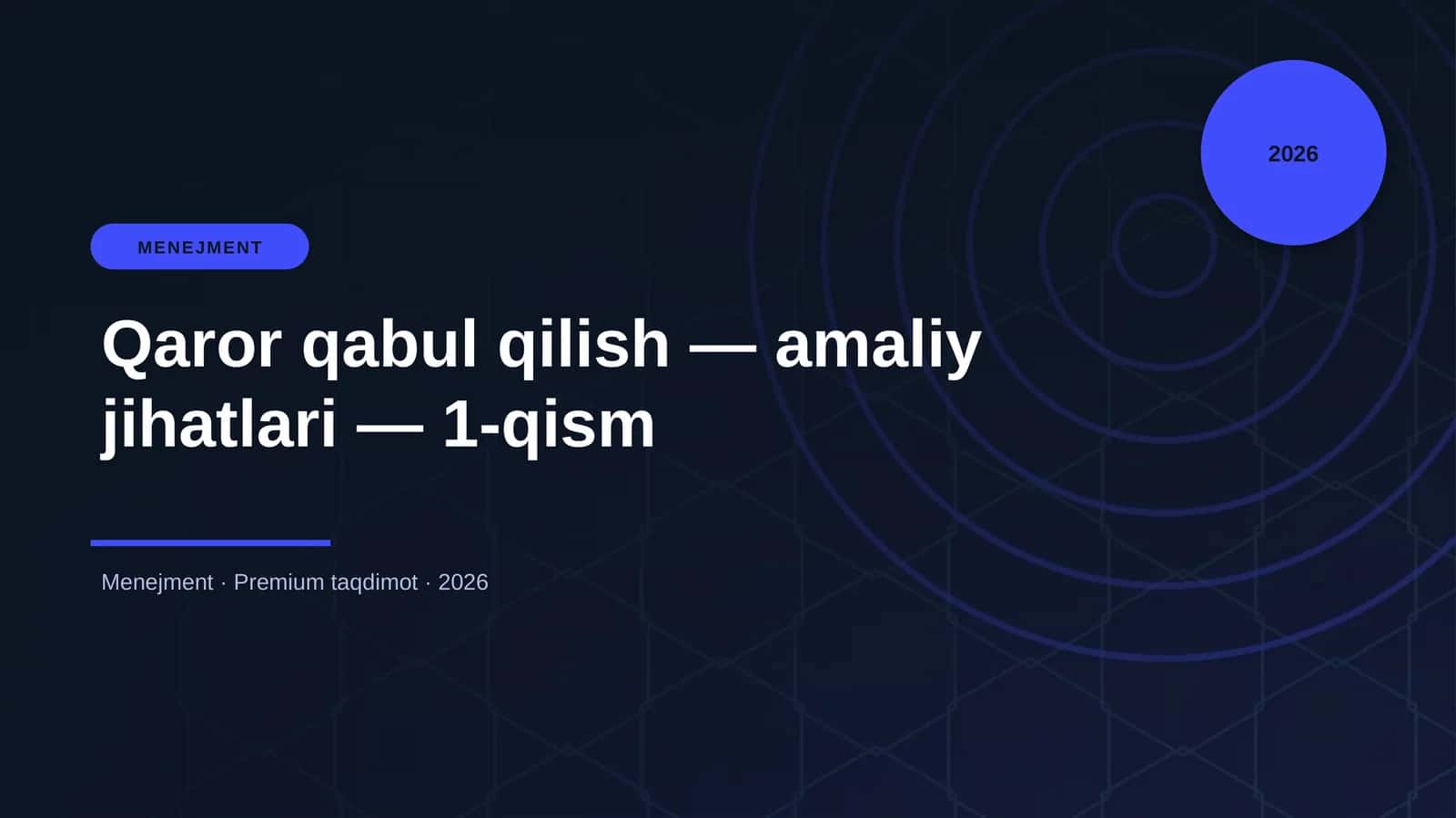 Qaror qabul qilish - amaliy jihatlari - 1-qism 1