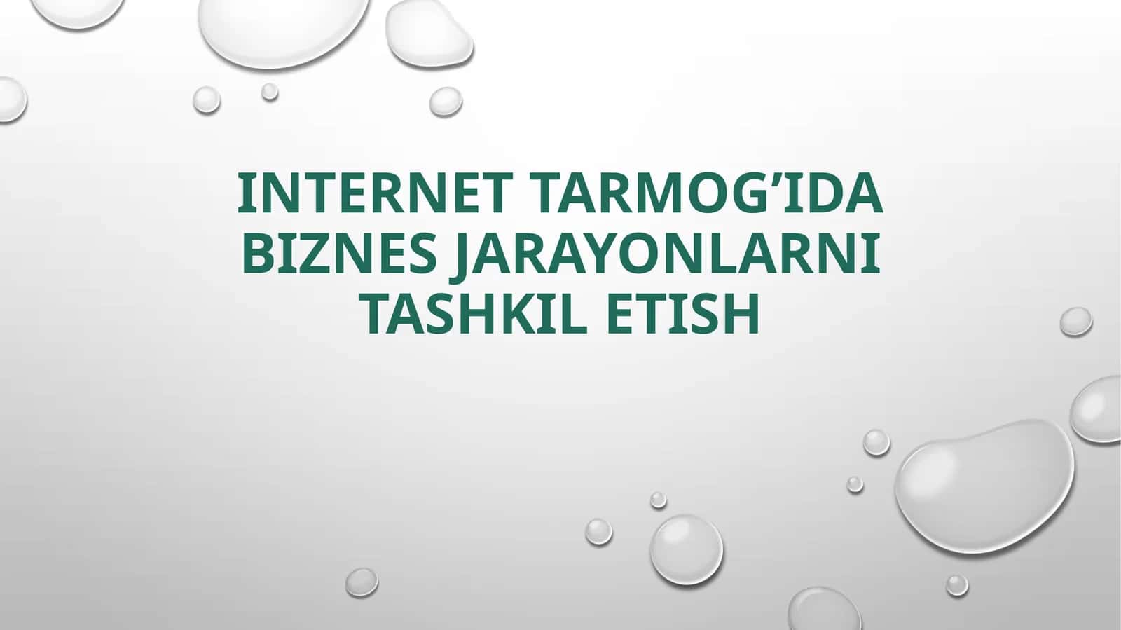 INTERNET tarmog’ida biznes jarayonlarni tashkil etish 1