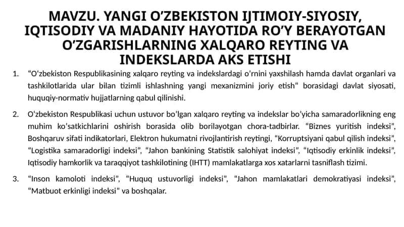 YANGI O’ZBEKISTON IJTIMOIY-SIYOSIY, IQTISODIY VA MADANIY HAYOTIDA RO’Y BERAYOTGAN O’ZGARISHLARNING XALQARO REYTING VA INDEKSLARDA AKS ETISHI 1