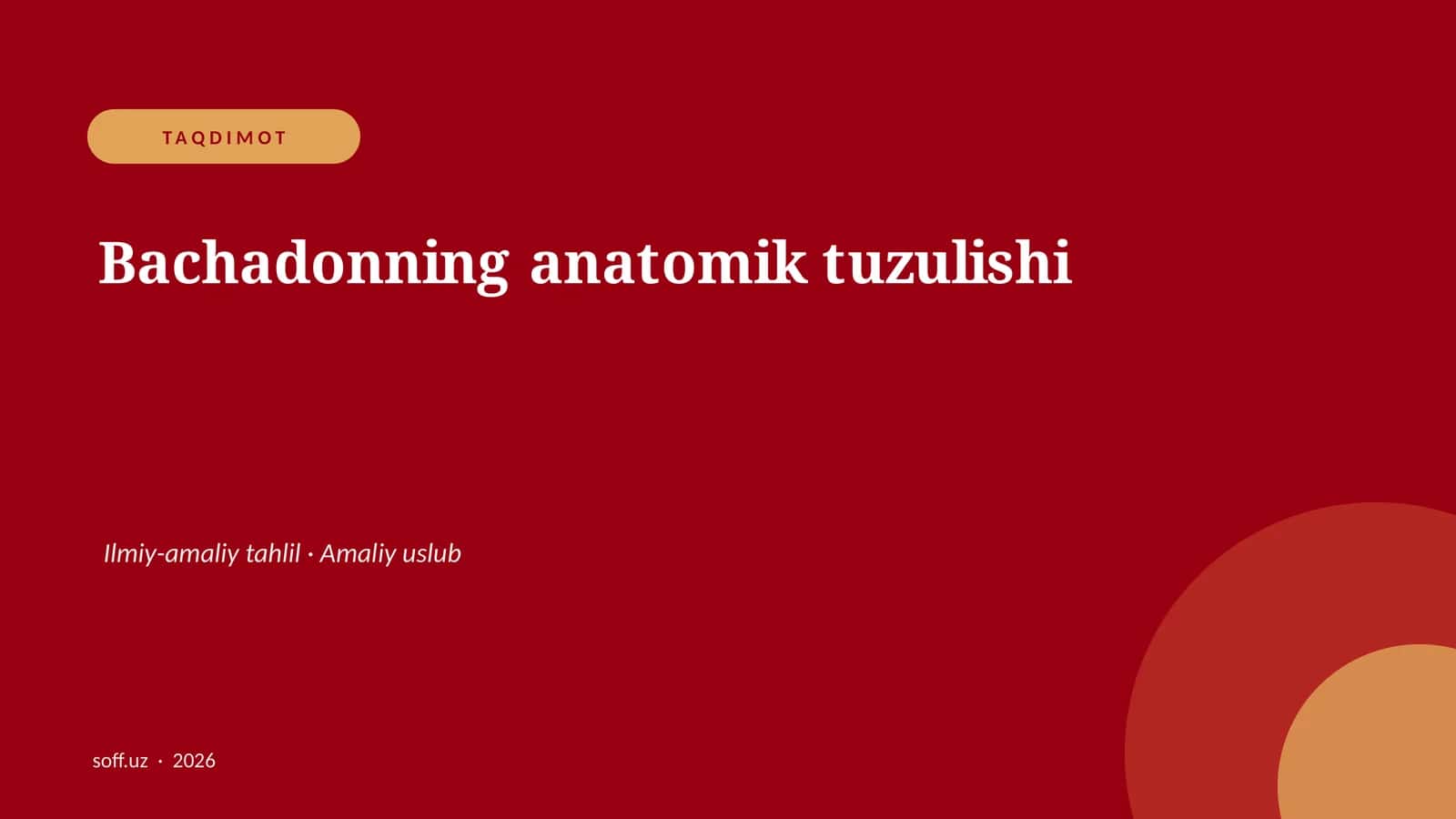 Bachadonning anatomik tuzulishi 1