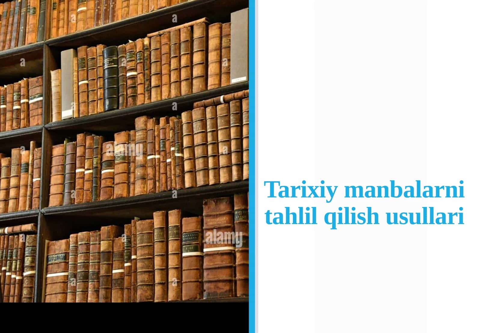 Tarixiy manbalarni tahlil qilish usullari 1
