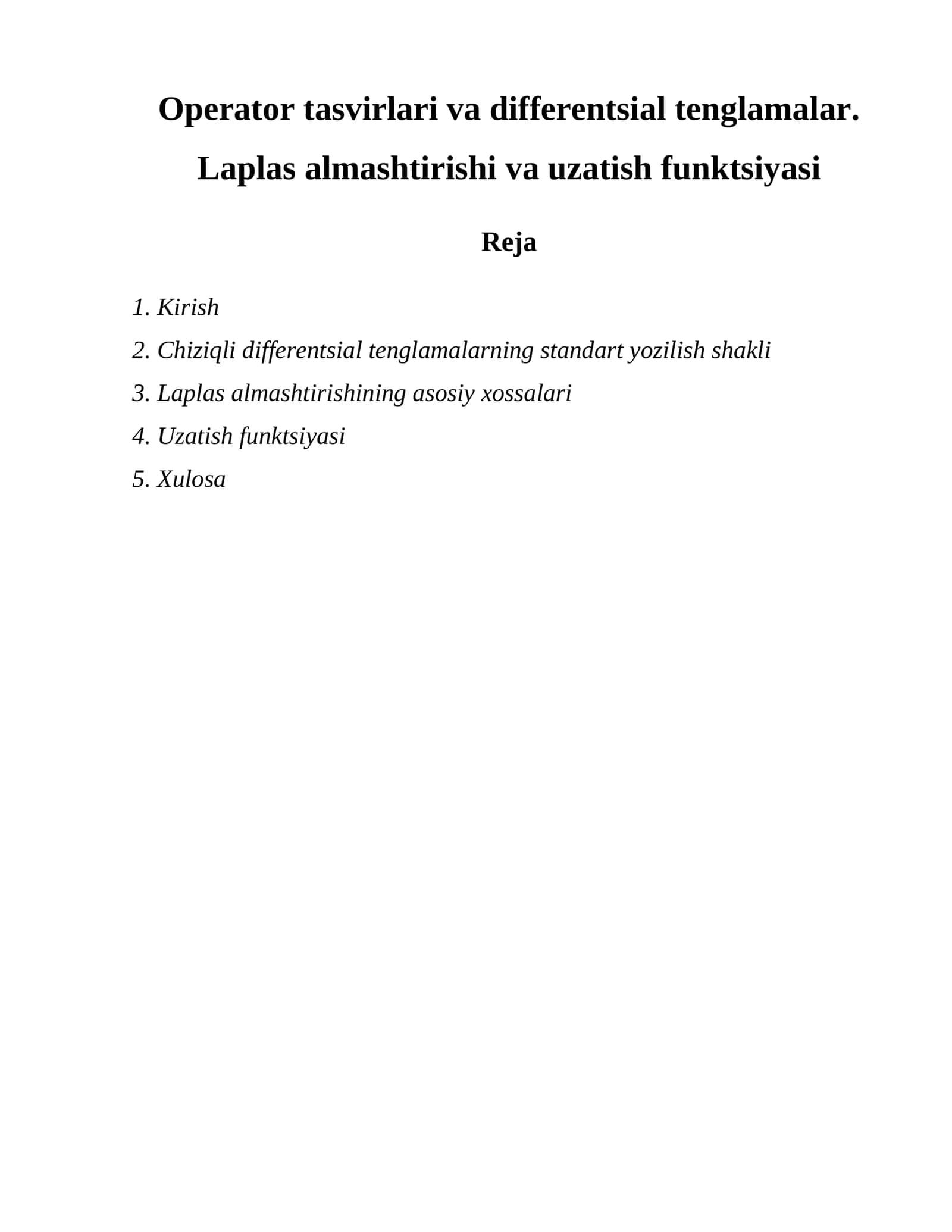 Operator tasvirlari va differentsial tenglamalar. Laplas almashtirishi va uzatish funktsiyasi 1