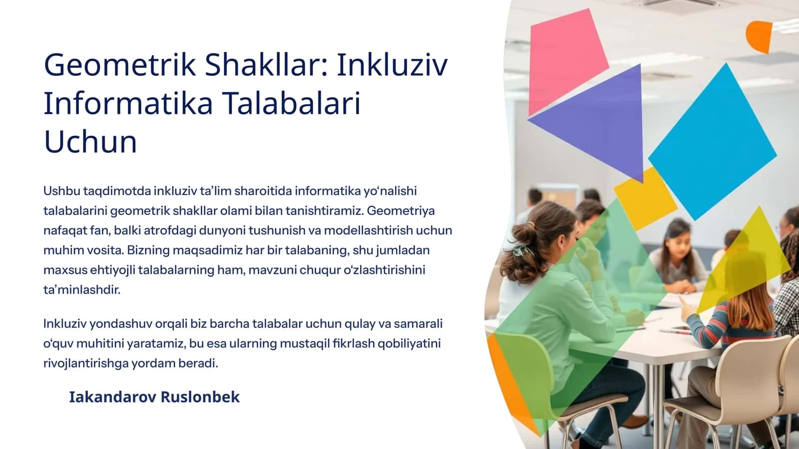 Geometrik Shakllar: Inkluziv Informatika Talabalari Uchun 1