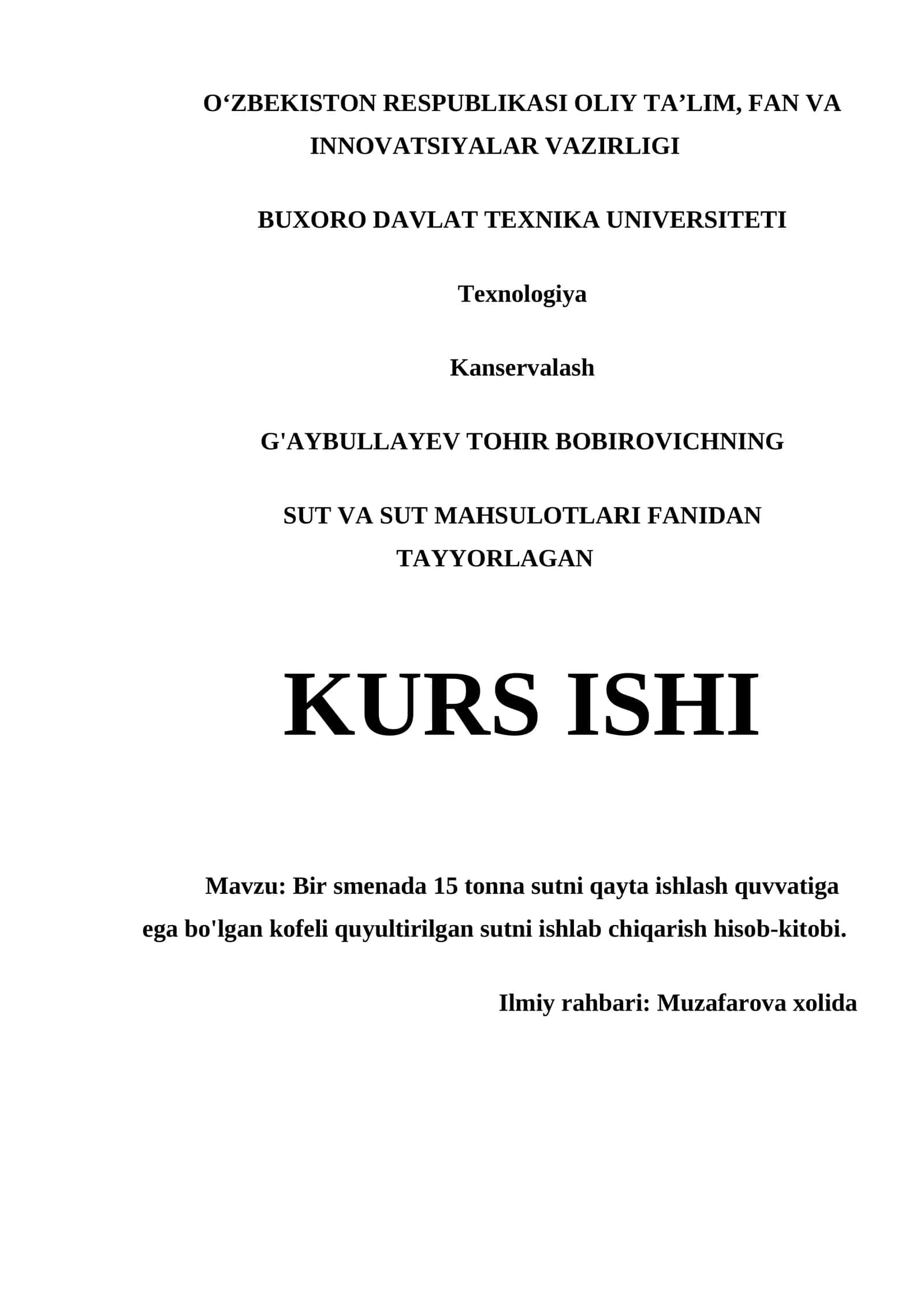 BIR SMENADA 15 TONNA SUTNI QAYTA ISHLASH QUVVATIGA EGA BO'LGAN KOFELI QUYULTIRILGAN SUTNI ISHLAB CHIQARISH HISOB-KITOBI 1