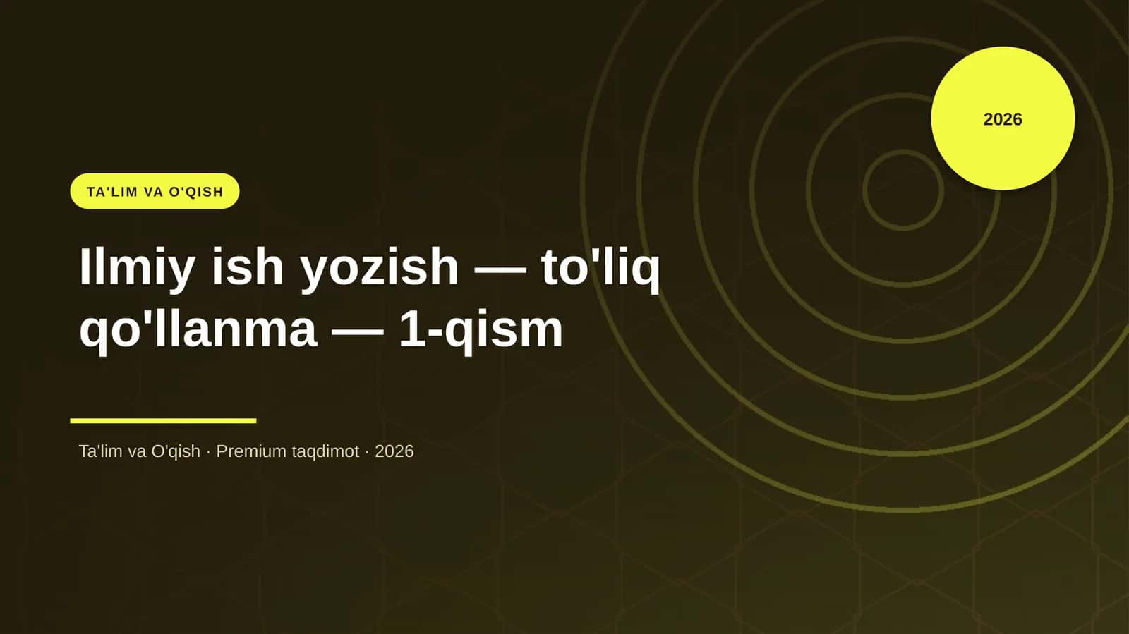 Ilmiy ish yozish — to'liq qo'llanma — 1-qism 1