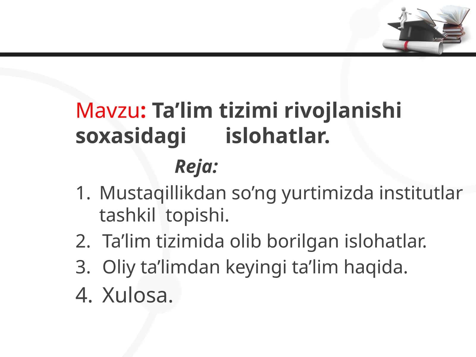 Ta’lim tizimi rivojlanishi soxasidagi islohatlar 1