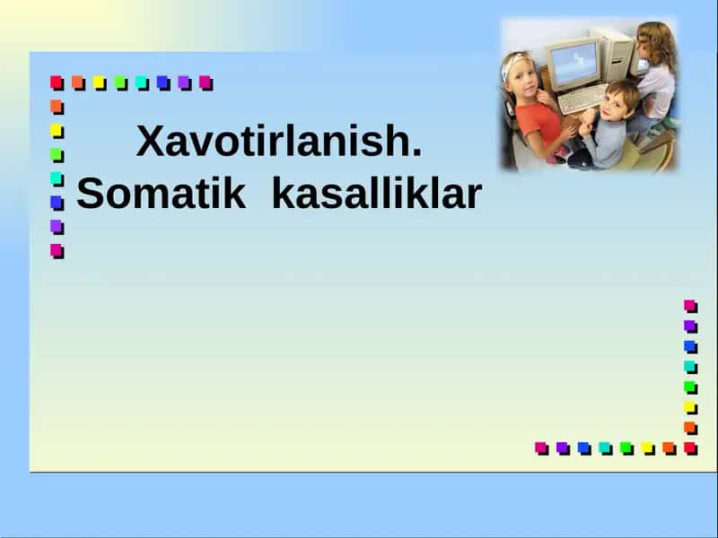 O‘smirlarda somatik kasalliklar 1