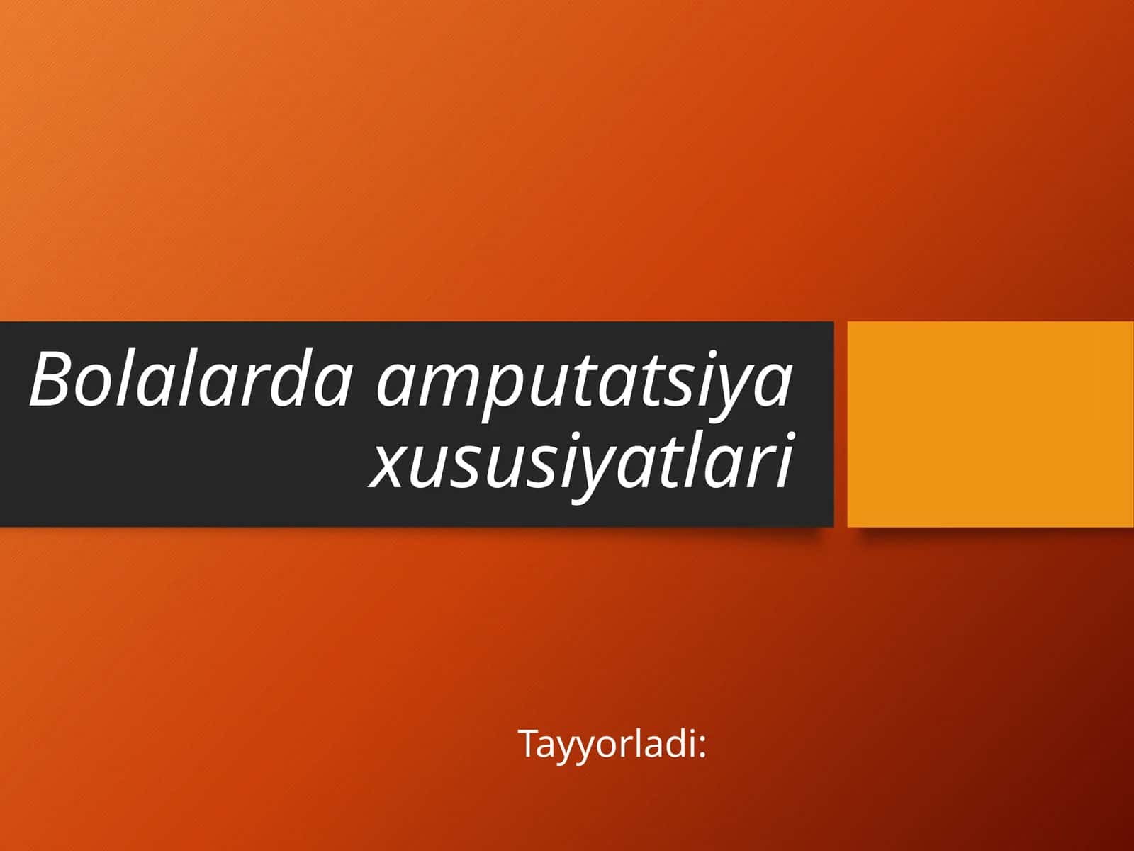 Bolalardaamputatsiyaxususiyatlari 1