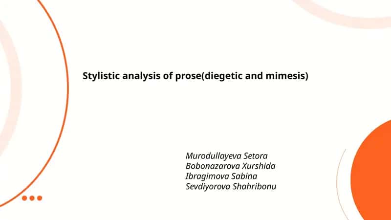 Stylistic analysis of prose(diegetic and mimesis) 1