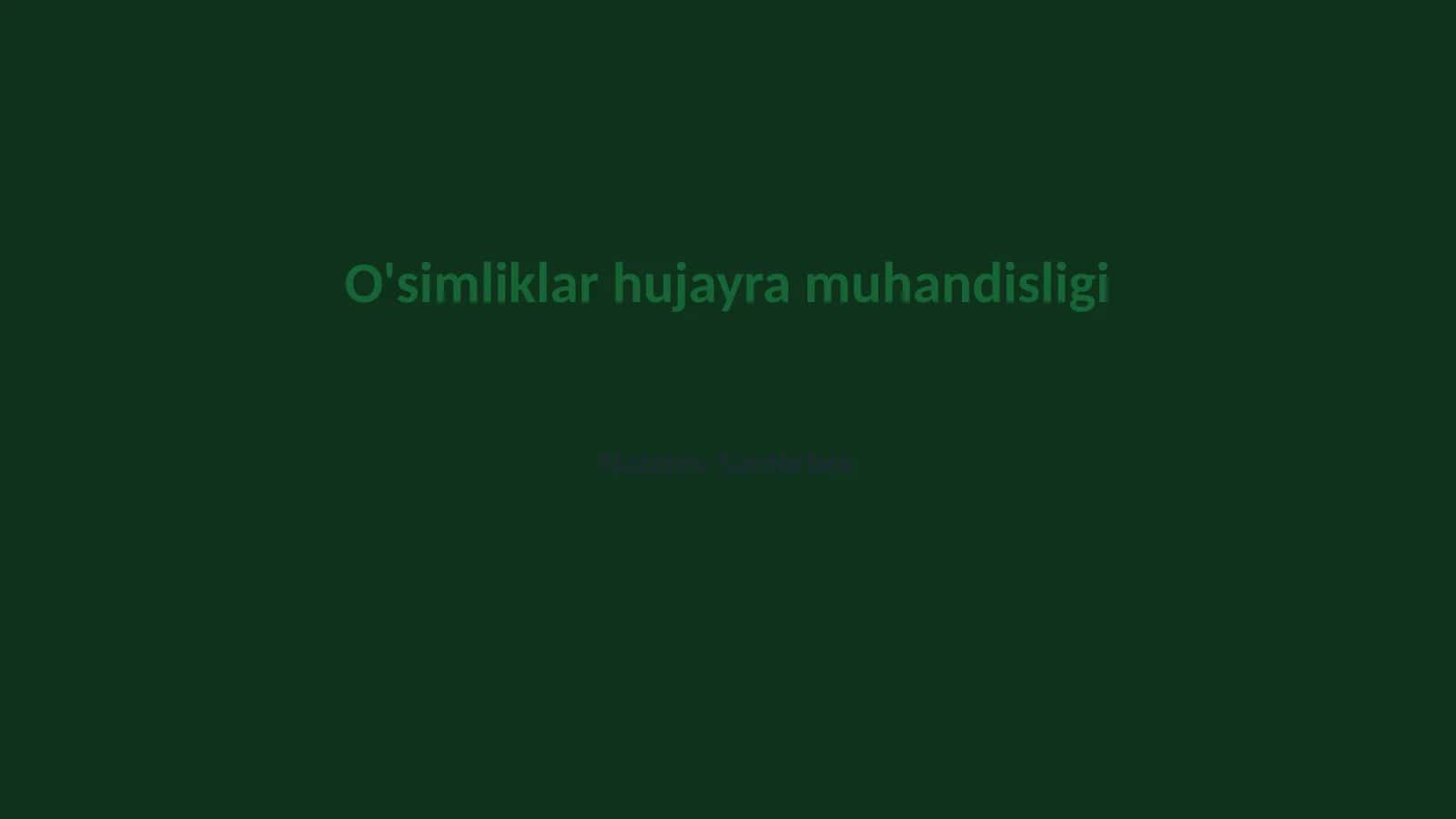 O'simliklar hujayra muhandisligi 1
