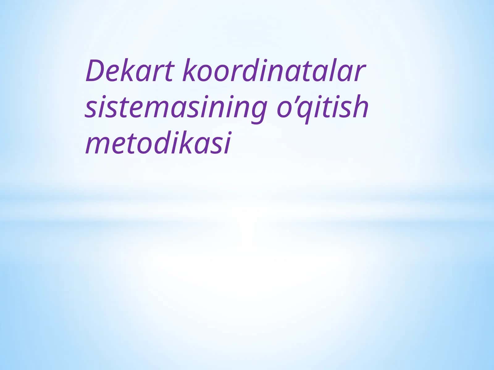 DEKART KOORDINATALAR SISTEMASI 1