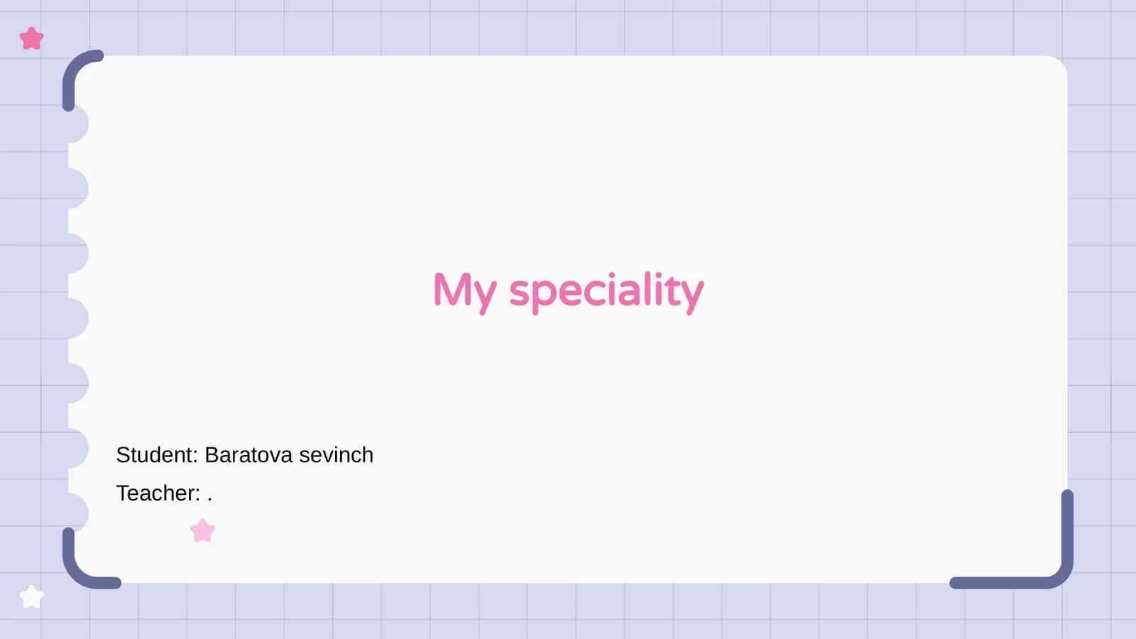 My speciality 1