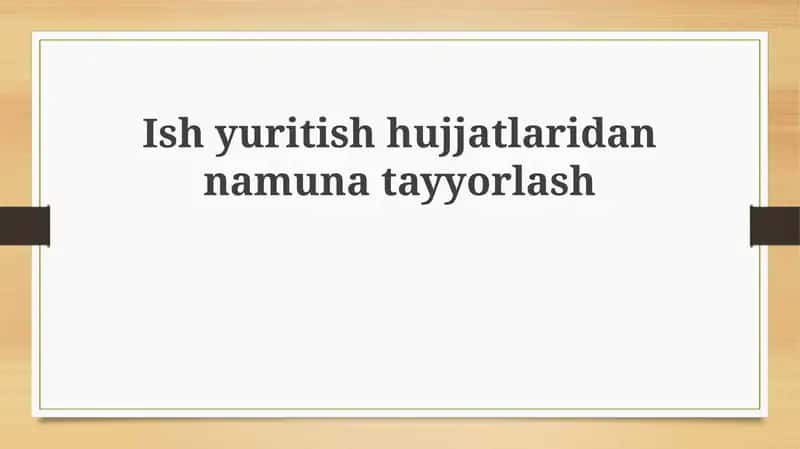 Biznes hujjatlari tayyorlash asoslari 1