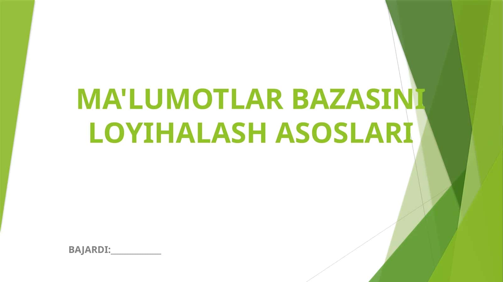 MA'LUMOTLAR BAZASINI LOYIHALASH ASOSLARI 1